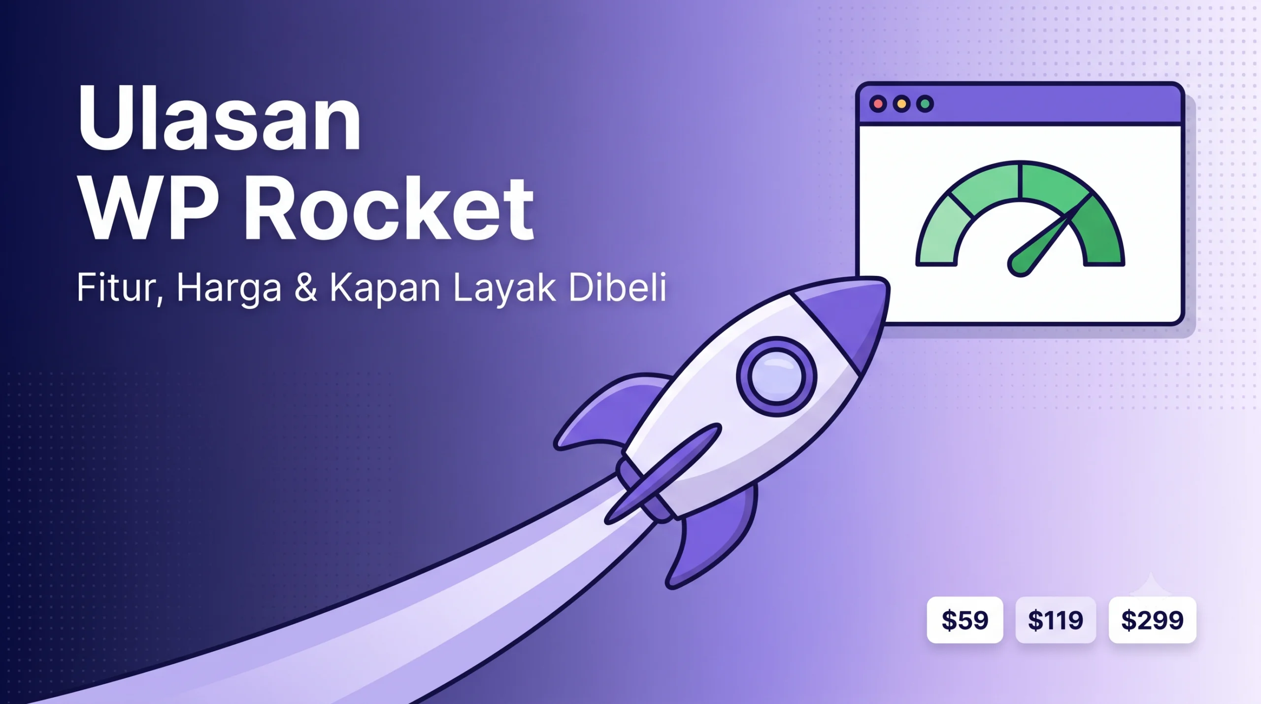 Ulasan WP Rocket 2026: Fitur, Harga & Kapan Layak Dibeli