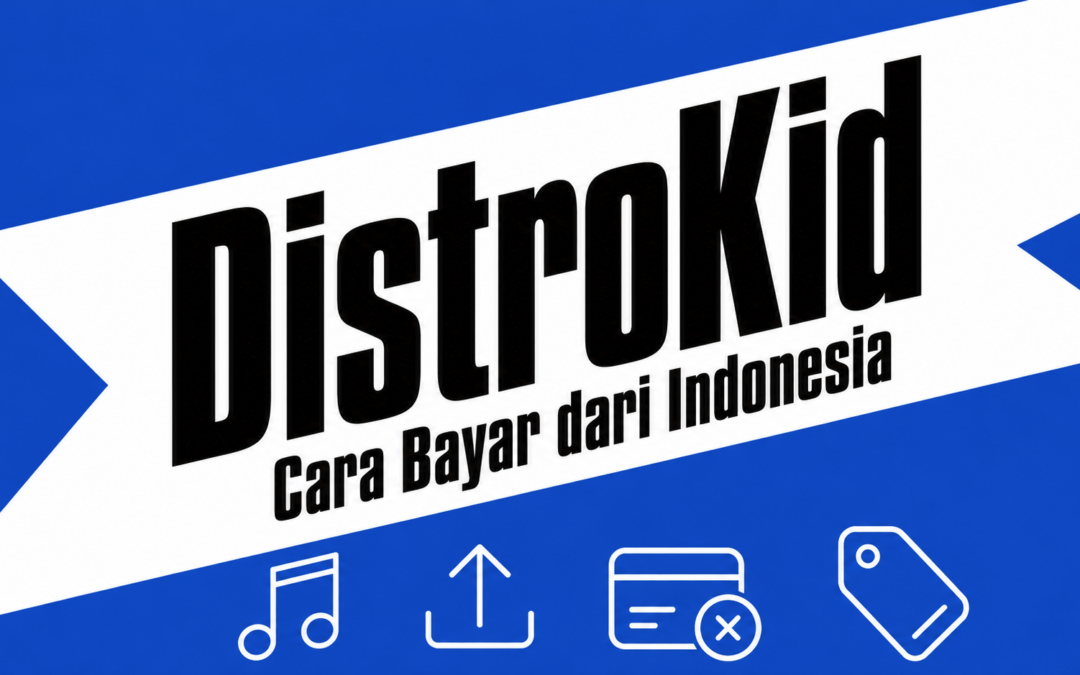 Cara Bayar DistroKid dari Indonesia: Harga 2026 & Solusinya